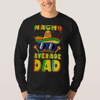 Nacho medelvärde för Pappa Cinco de Mayo New pappa T Shirt