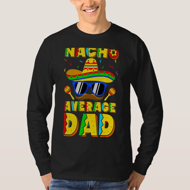 Nacho medelvärde för Pappa Cinco de Mayo New pappa T Shirt (Framsida)