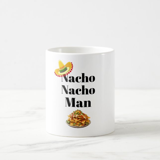 Nacho Nacho Man Coffee Mugg (Center)