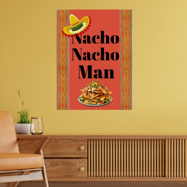 Nacho Nacho Man Poster (Vardagsrum 2)