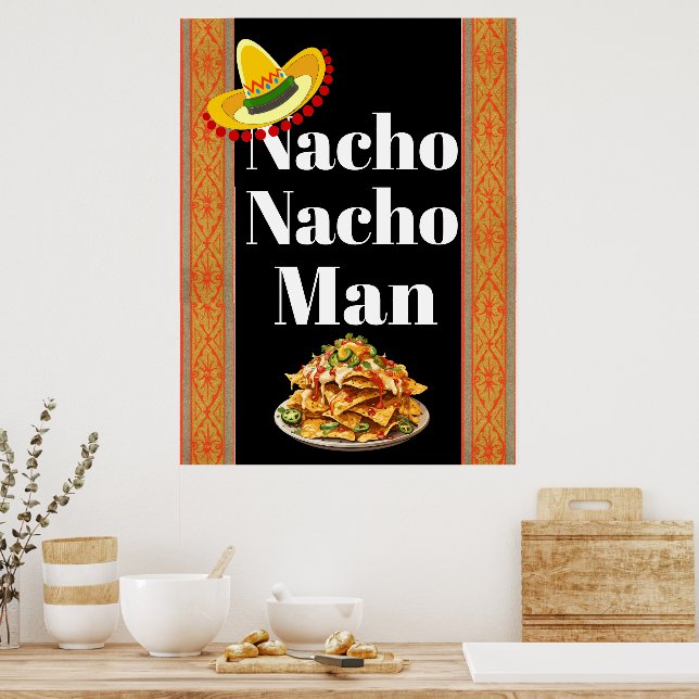Nacho Nacho Man Poster (Kök)
