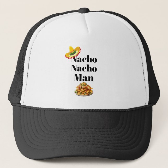 Nacho Nacho Man Truckerkeps (Framsida)