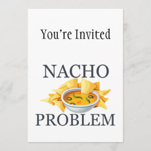 Nacho-problem Inbjudningar