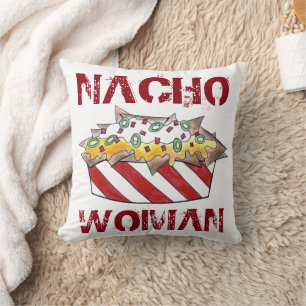 Nacho Woman Funny Foodie Feminist Nachos Chip Kudde