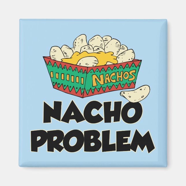 Nachoproblem - rolig ordlek magnet (Framsidan)