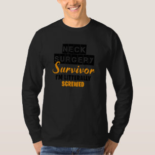 Nacke Kirurgiska ingrepp Överlever återhämtning av T Shirt