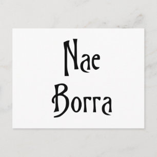 Nae Borra scottish slang banter lustig humor Vykort