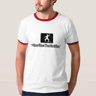 #NaeNaeTheHellOut Tröja
