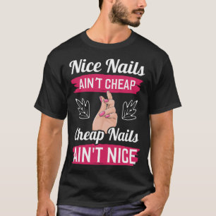 Nagel för billigt för bakgrundsutskrift Nice Nagel T Shirt