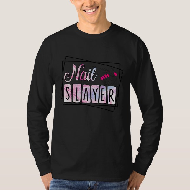 Nagel Sayer Nail Artist Nail Technician 1 T Shirt (Framsida)