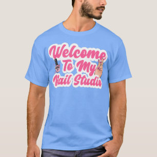 Nagel Studio Shop Owner Cute Beautician Nagel Tech T Shirt