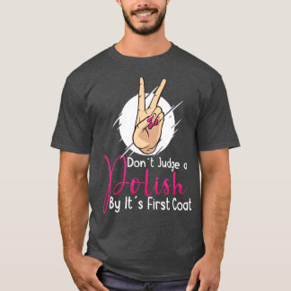Nagel Tech Nail Technician Manicurist Naglar Artis T Shirt