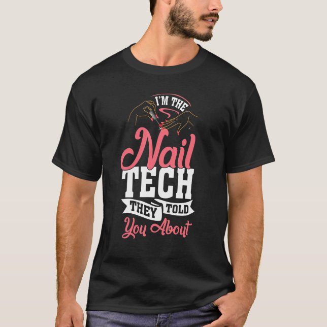 Nagel Tech Technician Bord polsk kololog T Shirt (Framsida)