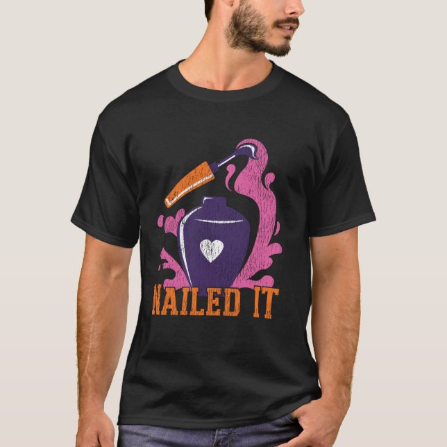 Nageltekniker Citat Arbetsuniform Nagellack Fick d T Shirt (Framsida)