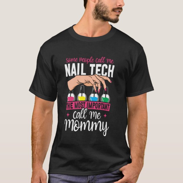 Nagelteknikercitat Arbetsuniform Nagellack Mamma M T Shirt (Framsida)