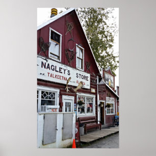 Nagleys butik - Talkeetna Alaska Poster