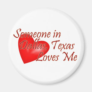 Någon älskar mig i Dallas, Texas Magnet