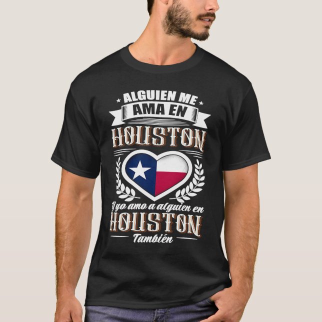Någon älskar mig i Houston Texas T Shirt (Framsida)