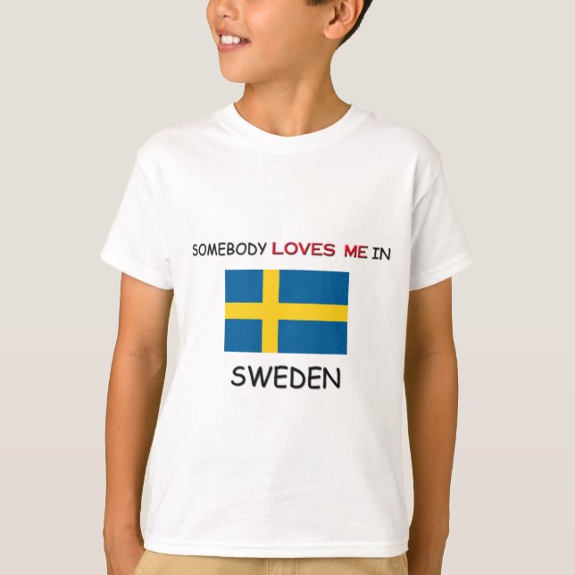 Någon älskar mig i SVERIGE T-shirt (Framsida)