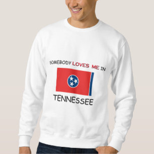 Någon älskar mig i TENNESSEE Sweatshirt