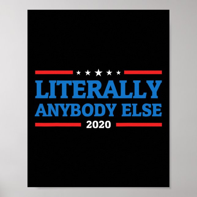 Någon Annan För President Anti Trump 2020 Poster (Framsidan)