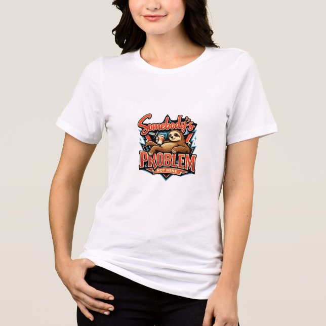 Någon Annans Problem Sengångare T Shirt (Framsida)