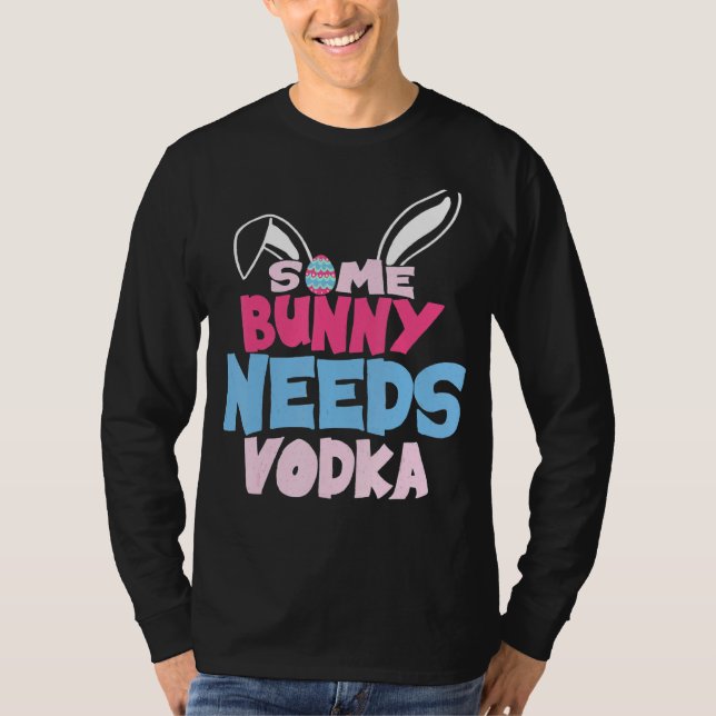 Någon Bunny behöver Vodka Påsk Drinking Matching O T Shirt (Framsida)