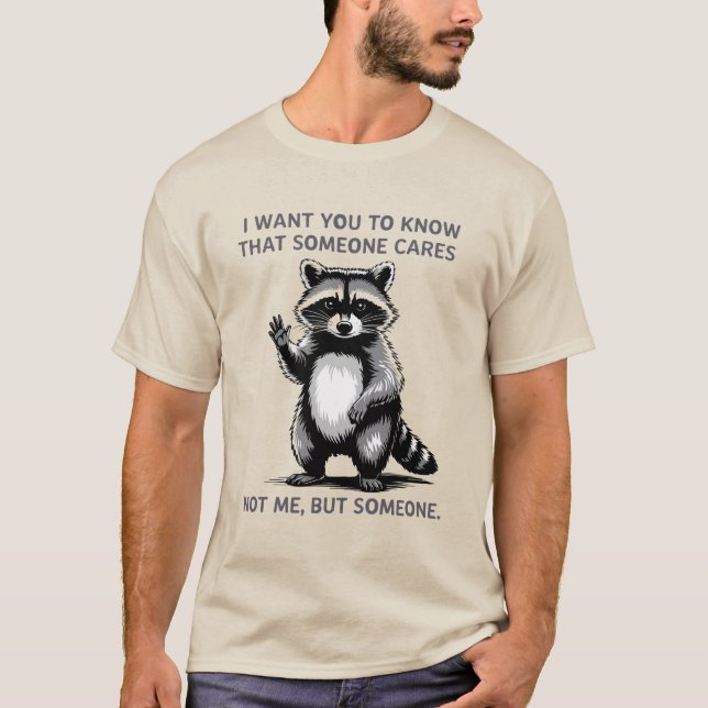 Någon Cares Raccoon T-Shirt - Funny Sarkastic Gr (Framsida)