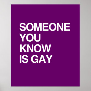 NÅGON DU VET ÄR GAY POSTER