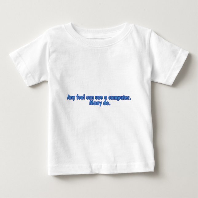 Någon dumbom kan använda en dator tee shirt (Framsida)