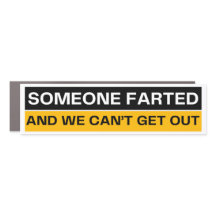 Någon Farted Funny Bumper