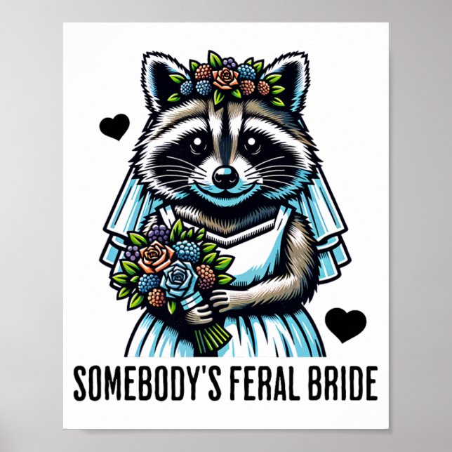 Någon Feral Bride Cute Raccoon Funny Bröllop Poster (Framsidan)