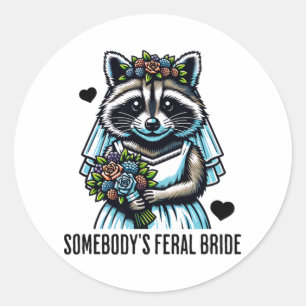 Någon Feral Bride Cute Raccoon Funny Bröllop Runt Klistermärke
