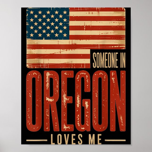 Någon Flagga Oregon älskar oss Mig Present Poster (Framsidan)