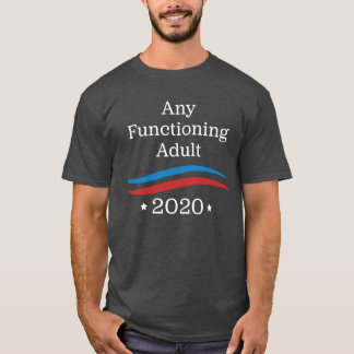 Någon fungera vuxen 2020 t shirt