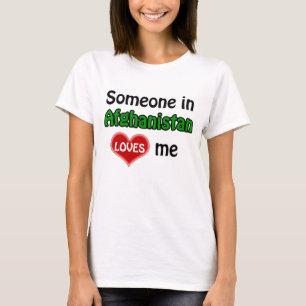 Någon i Afghanistan kärlek mig T-shirt