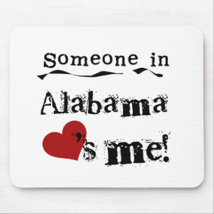 Någon i Alabama älskar mig Musmatta