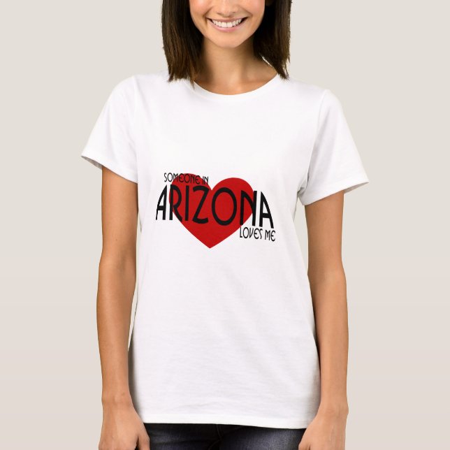 Någon i Arizona älskar mig! T-shirt (Framsida)