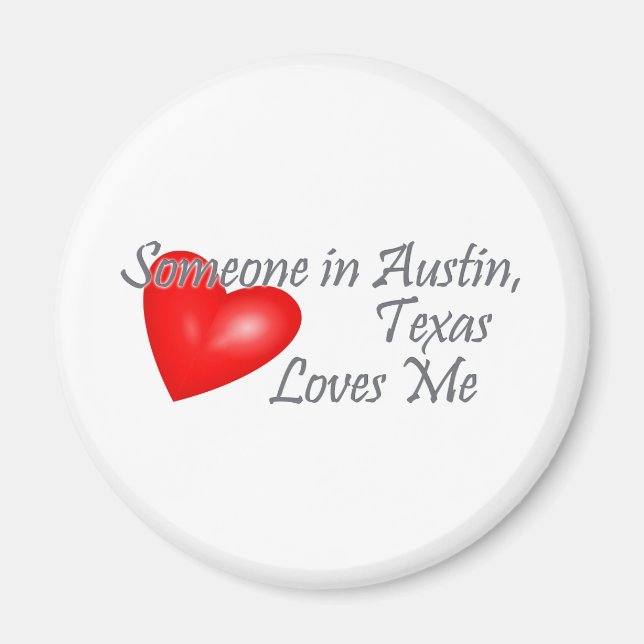 Någon i Austin, Texas Kärlek mig Magnet (Framsidan)