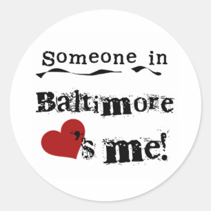 Någon i Baltimore Runt Klistermärke