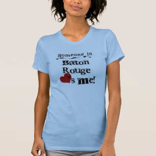 Någon i Baton Rouge T-shirt