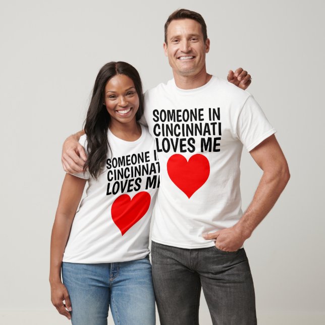 NÅGON I CINCINNATI KÄRLEK ME T-shirts (Unisex)