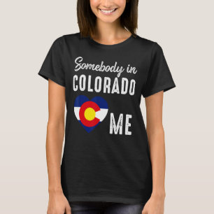 Någon i Colorado Denver Karta Flagga Co Souvenir M T Shirt