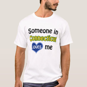 Någon i Connecticut älskar mig Tee Shirt