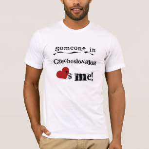 Någon i Czechoslovakia älskar mig T Shirt