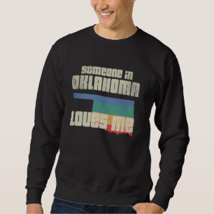 Någon i delstaten Oklahoma Kärlek Me Retro Land Ka Lång Ärmad Tröja