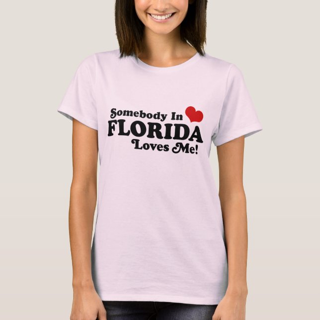 Någon i Florida Kärlek Me T-shirt (Framsida)