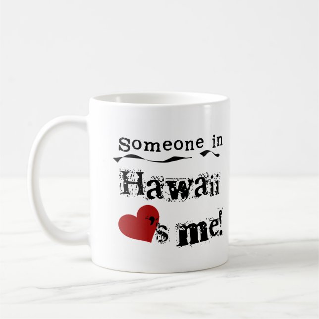Någon i Hawaii älskar mig Kaffemugg (Vänster)