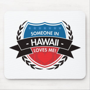 Någon i Hawaii älskar mig Musmatta