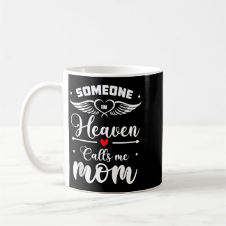 Någon i himlen kallar mig mamma kaffemugg